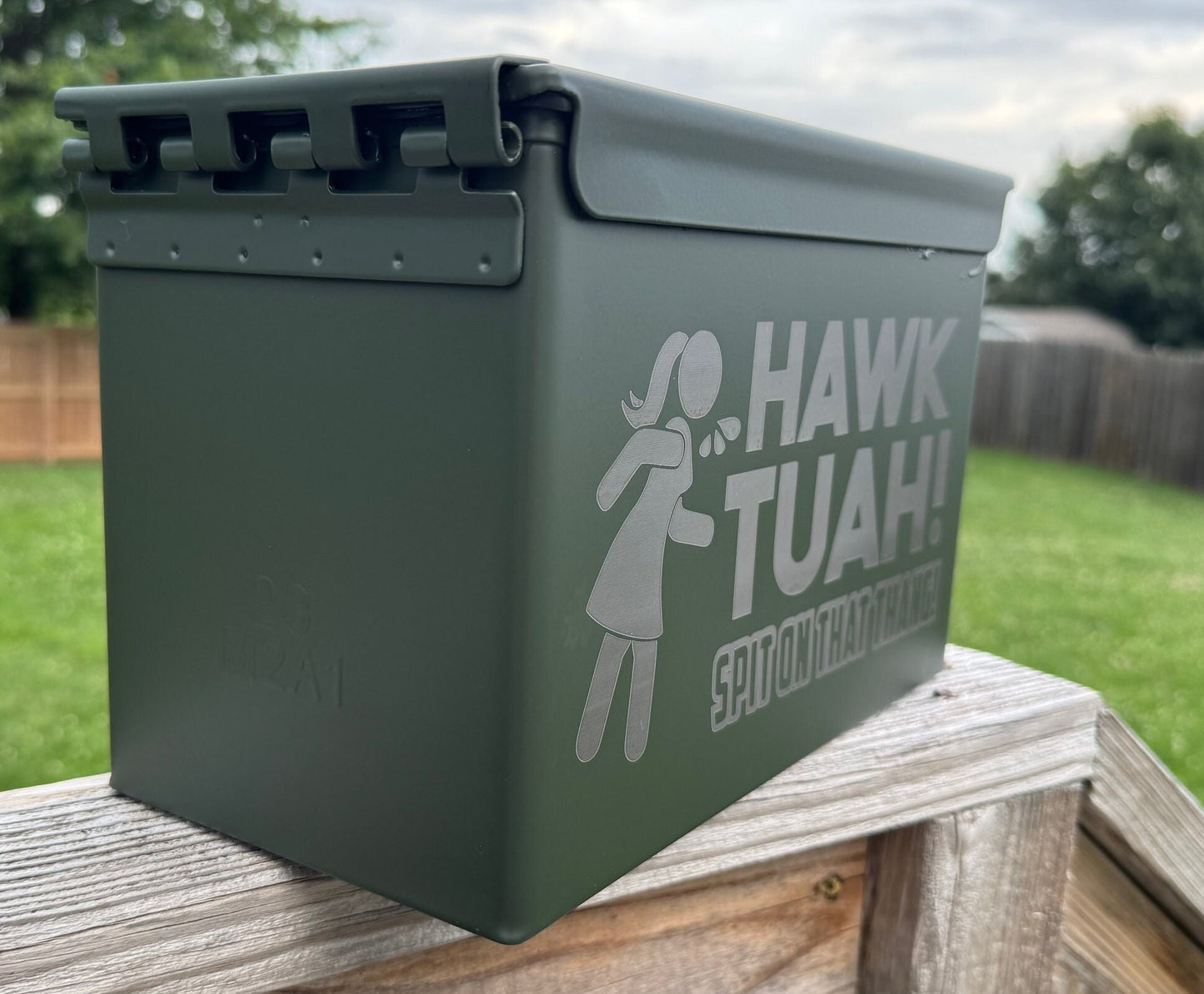 Hawk Tuah Spit on that thang! Theme'd Custom Engraved 50 Caliber Ammo Box