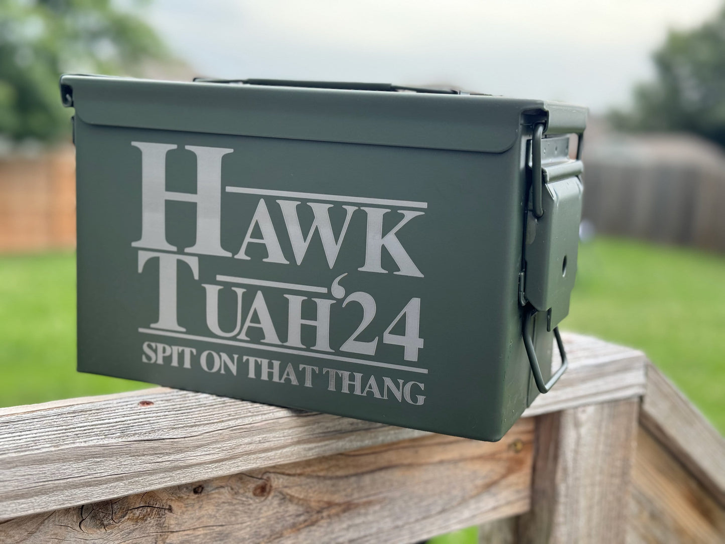 Hawk Tuah 24! Spit on that thang! Theme'd Custom Engraved 50 Caliber Ammo Box